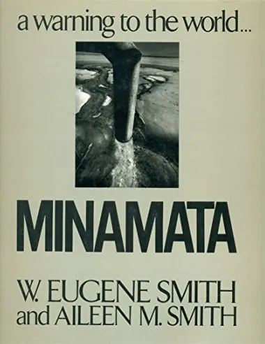 19a. prima edizione del libro fotografico Minamata di William Eugene Smith e della moglie Aileen
