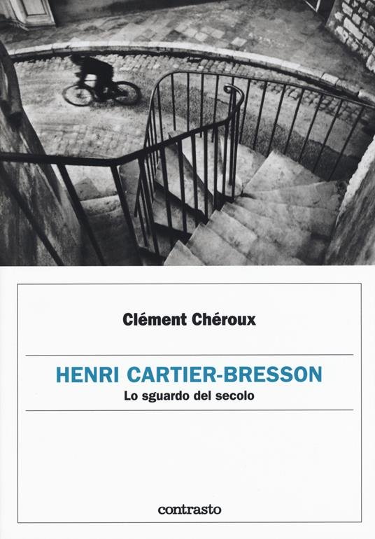 bresson - losguardo del secolo bresson losguardo del secolo